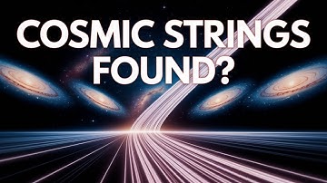 Scientists May Have Found Cosmic Strings — Evidence from the James Webb Telescope