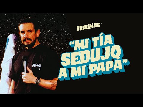 TRAUMAS 24 - "Mi TÍA sedujo a mi PAPÁ"