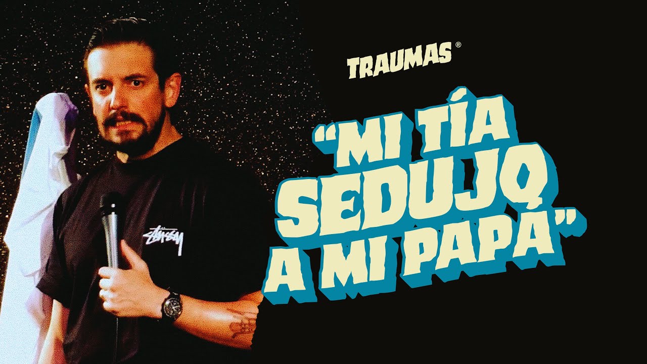 TRAUMAS 24 - "Mi TÍA sedujo a mi PAPÁ"