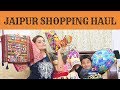 Jaipur Shopping Haul +GIVEAWAY | Good Quality Affordable Prices | Must Try These Places In Jaipur