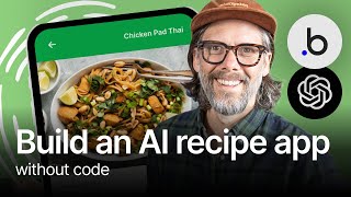 Build an AI recipe app without code in 34min | Tutorial