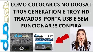 Como Colocar Cs No Duosat Troy Generation E Troy Hd Travados Porta Usb E Sem Funcionar Confira