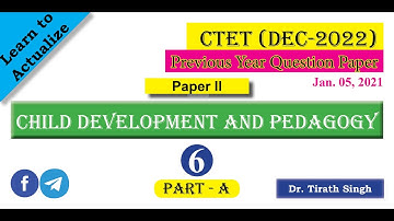 CTET CDP Previous Year Paper II Solution by Dr. Tirath Singh (Part B) Dated January 05, 2022