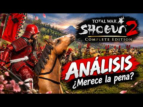 Análisis Shogun 2 Total War Complete Edition | ¿Merece la Pena el Remaster?