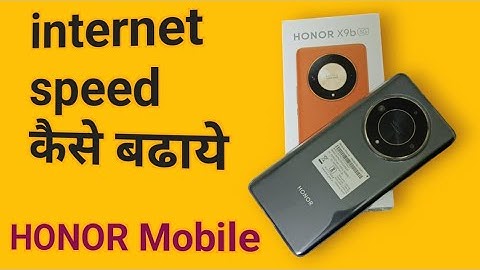 Honor X9b 5G me internet speed kaise badhaye | how to increase internet speed in honor