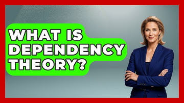 What Is Dependency Theory? - History of Communism