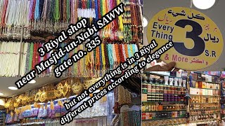 3 Riyal gift shop near Masjid-un-Nabi SAWW | GATE NO 335 | And much more in 5, 10, 15, 20 Riyal