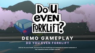 DO YOU EVEN FORKLIFT? Demo Gameplay screenshot 1
