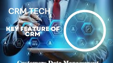 "key feature of CRM Software"