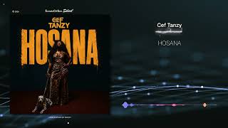 Cef Tanzy - HOSANA |[ Afropop ]| 2026