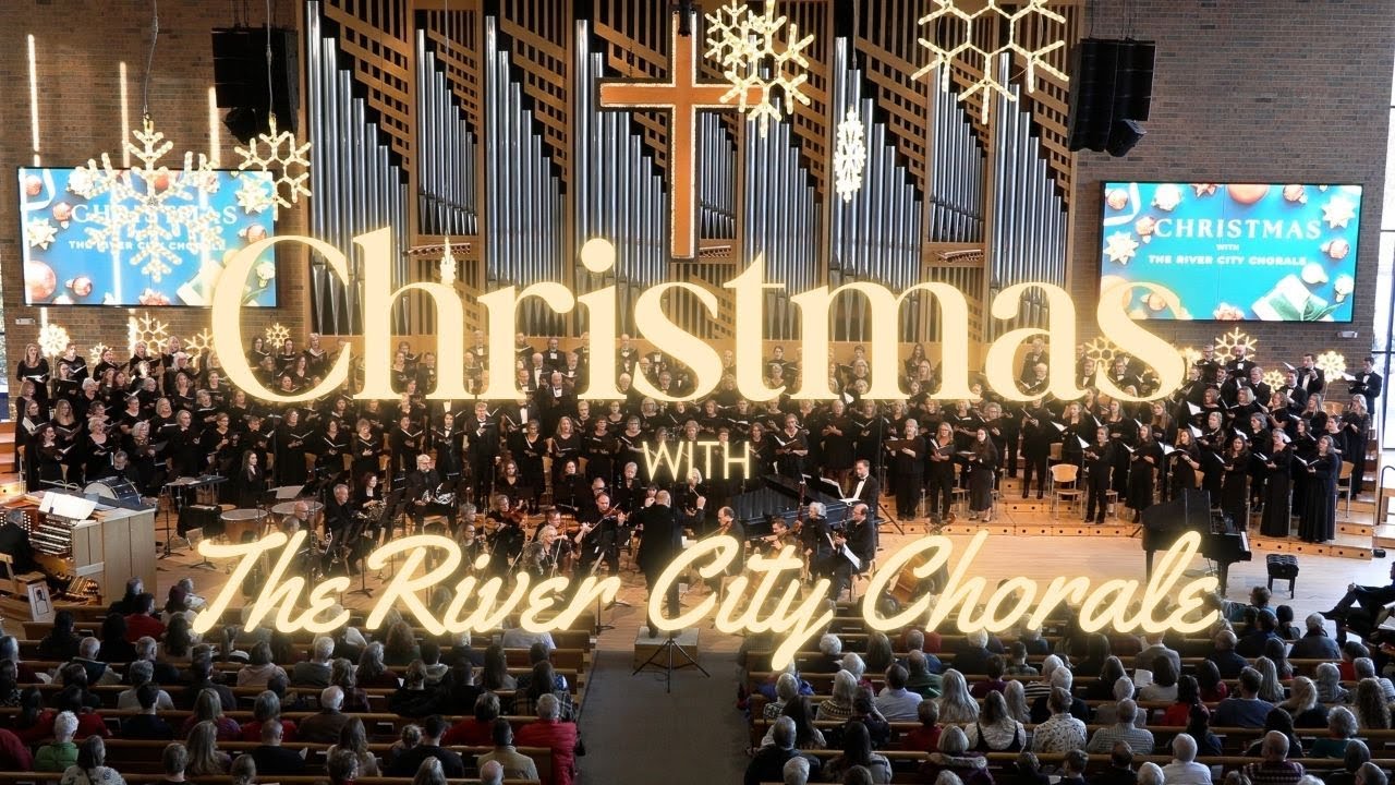 2025 Christmas with the River City Chorale