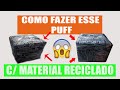 Como fazer um PUFF usando portas de roupeiro!! (Puff com material reciclado)