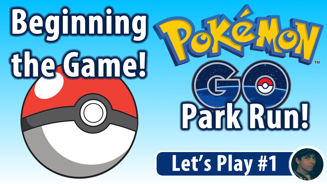 BEGINNING THE GAME (PARK RUN) | LET'S PLAY POKEMON GO #1