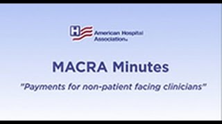 AHA MACRA MINUTES: Panel 1, Chapter 7