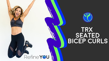 How to Fitness Series: How to do TRX Seated Bicep Curls | Refine YOU