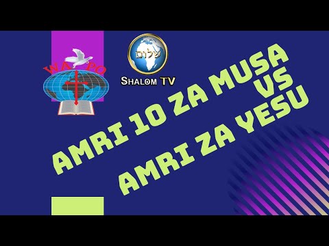 AMRI KUMI ZA MUSA SIO AMRI ZA YESU