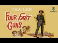Four Fast Guns | Western | Trailer