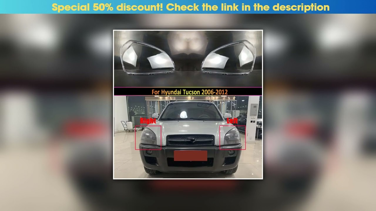Flash Sale For Hyundai Tucson 2006-2012 Car Accessories Headlight Lens Cover Transparent Lampshade•