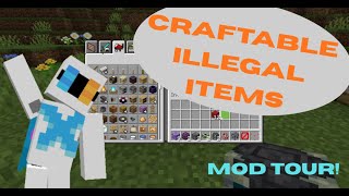 Craftable Illegal Items mod showcase