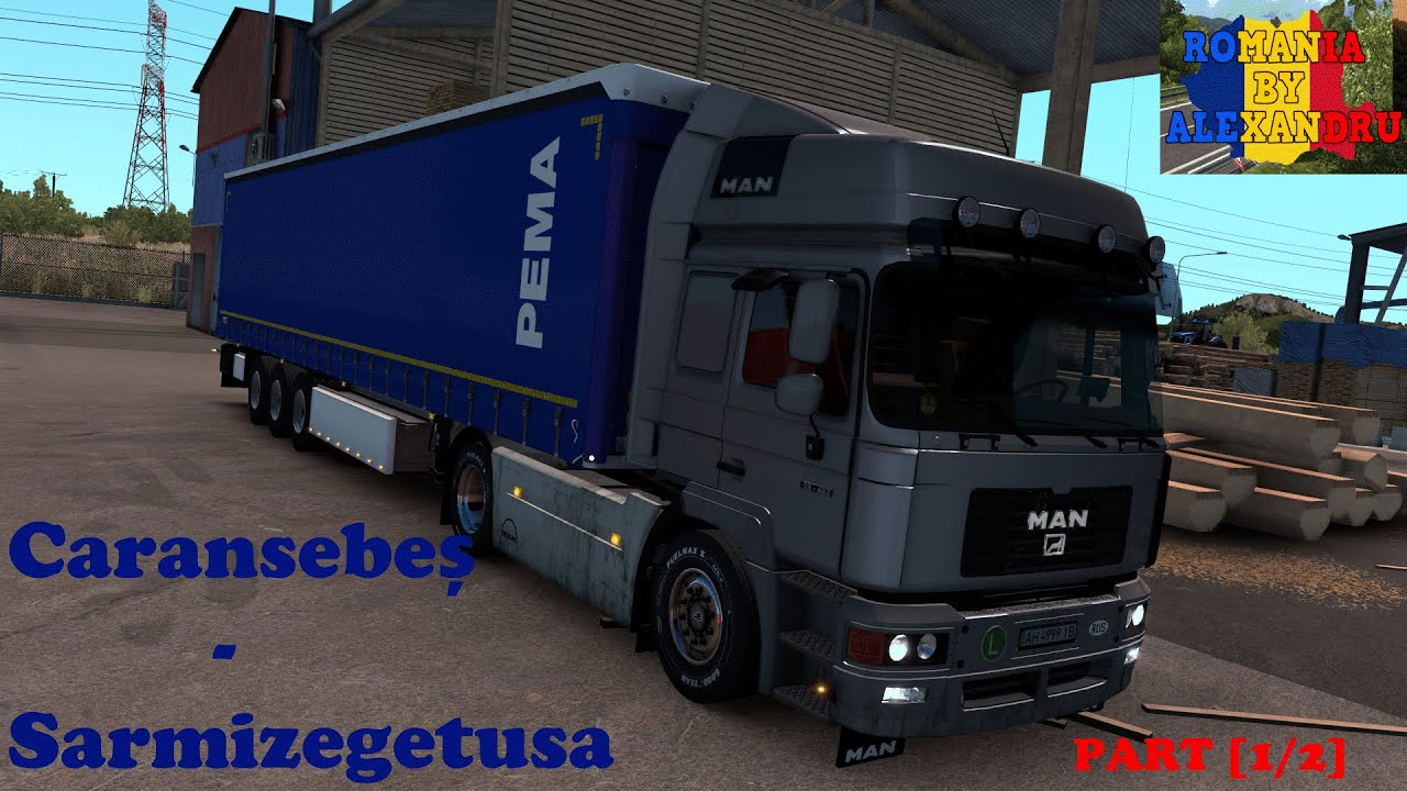 Euro Truck Simulator 2  Caransebeș-Sarmizegetusa [PART 1/2] (ROMANIAN MAP BY ALEXANDRU)