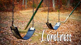 Loneliness (9/11/22)
