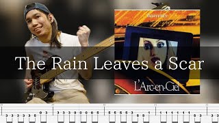 L'Arc〜en〜Ciel - The Rain Leaves a Scar Bass Cover 弾いてみた TAB Saito Hironobu