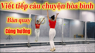 VIẾT TIẾP CÂU CHUYỆN HOÀ BÌNH / BIÊN ĐẠO LÂM BIBOY / BẢN CẢI BIÊN DÂN VŨ DỄ TẬP 