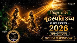 Mithun Rashi Brihaspati Gochar 2026 🌟 Personality Peak + Dhan Vriddhi — Sampurn Vishleshan