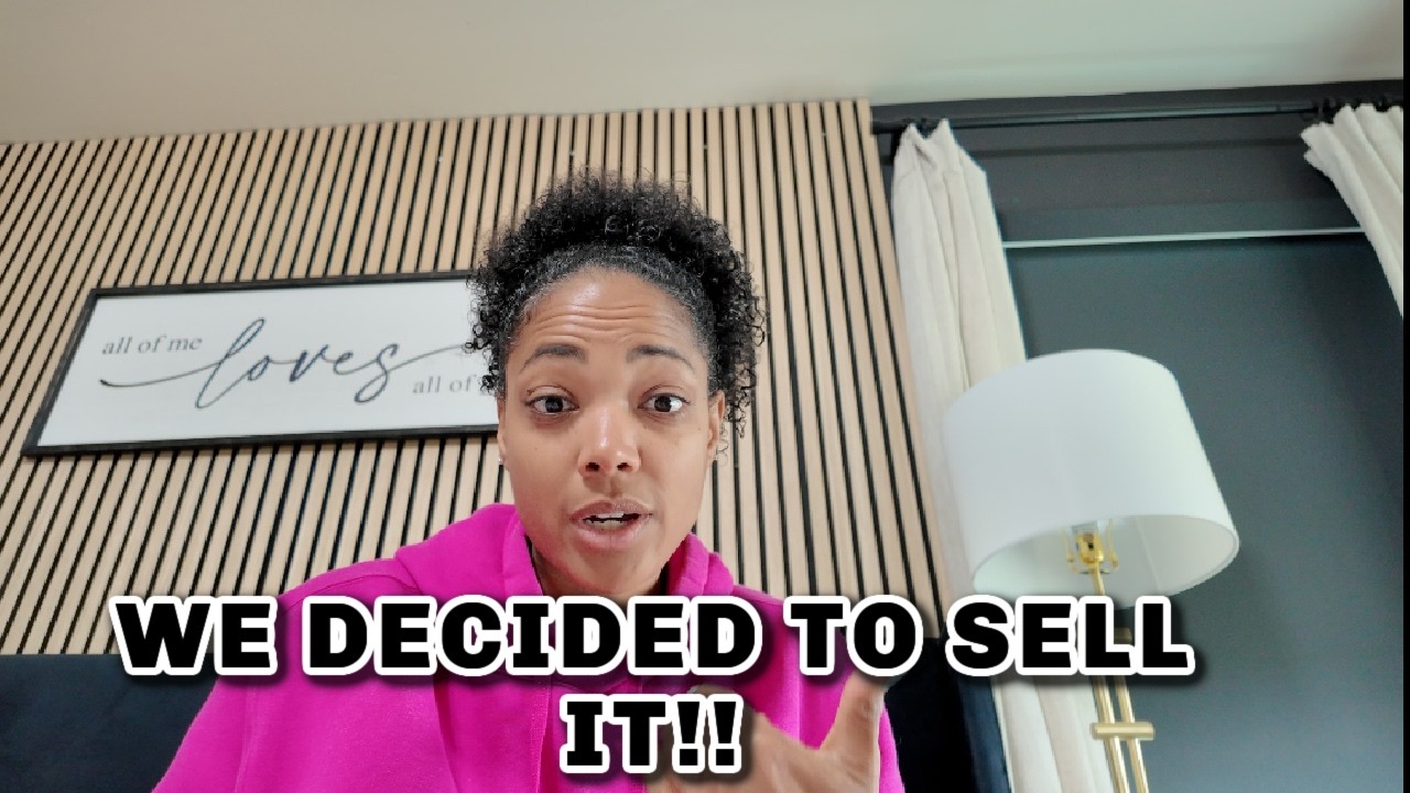 WE DECIDED TO SELL IT!!