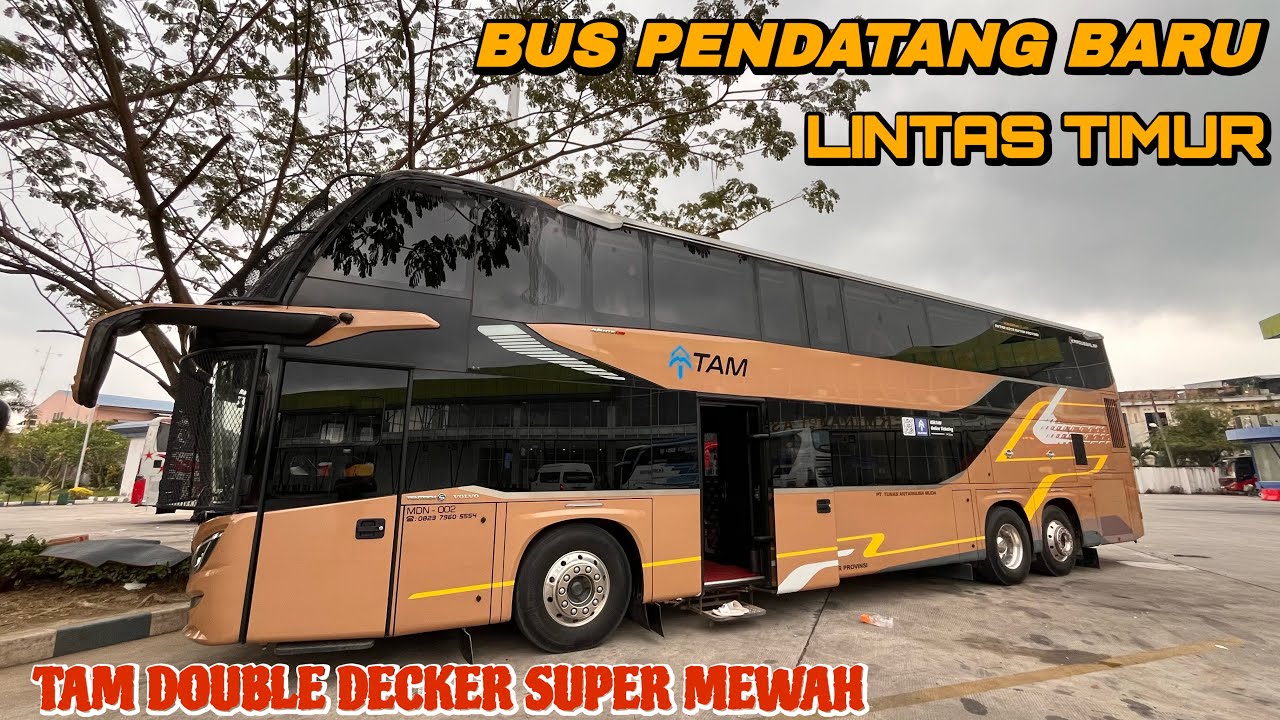 Persaingan semakin sengit‼️Bus TAM Double Decker kelas super mewah siap bersaing di lintas timur
