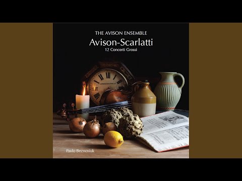 I Musici - Avison: Concerto Grosso No. 6 in D Major (after D. Scarlatti) - III. Adagio