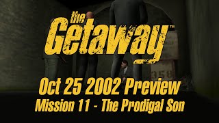 The Getaway Preview Playthrough - Mission 11 - The Prodigal Son