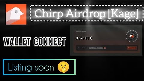 Chirp Airdrop [Kage] Wallet Connect Full Process
