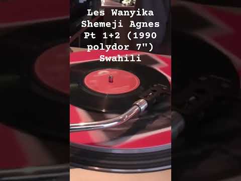 Les Wanyika Shemeji Agnes Pt 1 2 1990 Polydor 7 Swahili 
