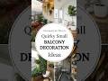 Small Balcony Decor Ideas for 2025 | Cozy, Modern &amp; Space-Saving Styling Tips #shorts #youtubeshorts