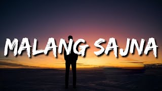 Tu jo naina ch pilaya ae sharabi rang laaya Tere ishq ch hoya main malang sajna (Lyrics)Malang Sajna