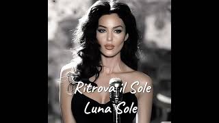 Ritrova Il Sole - Luna Sole