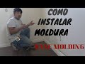 Como instalar moldura base molding