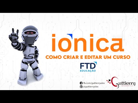 Plataforma IONICA FTD - Criando e editando um Curso