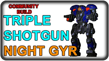 3x LBX10 Night Gyr - Community Builds - Mechwarrior Online - TTB