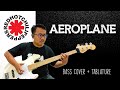 RHCP - Aeroplane [Bass Cover w/ Tabs Chapters & Lyrics]