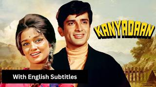 Kanyadaan (1968) - Superhit Hindi Movie With English Subtitles | Shashi Kapoor & Asha Parekh