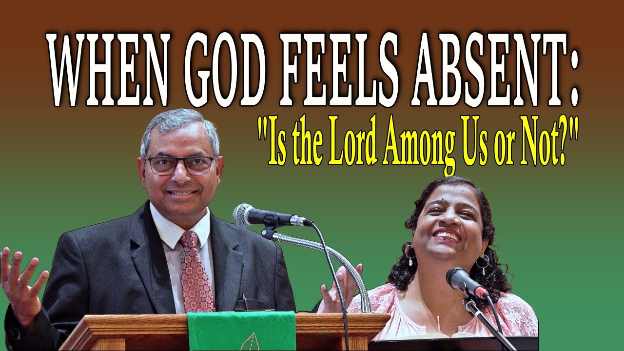 WHEN GOD FEELS ABSENT: Is the Lord Among Us or Not? #doubtandfaith # ...