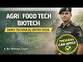 Indian Army Technical Entry 2026 | Agri, Food Tech &amp; Biotech | Freshers Can Apply