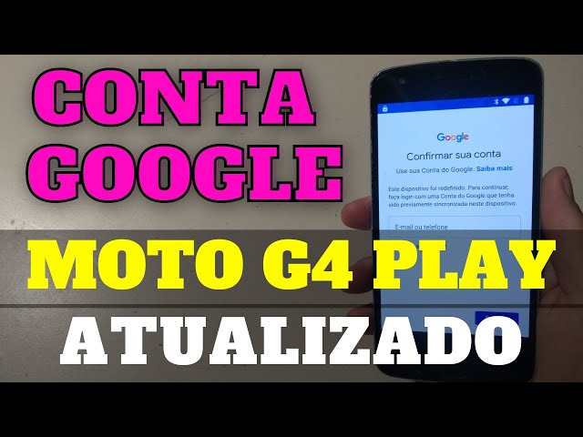 COMO REMOVER CONTA GOOGLE MOTO G4 PLAY ANDROID 7.1 PEDE PARA ATUALIZAR   XT1603 