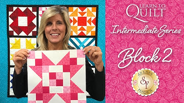 Learn to Quilt Intermediate Block Two | a Shabby Fabrics Quilting Tutorial