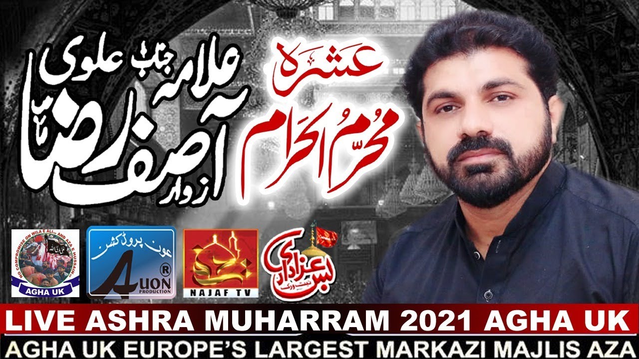 Live Allama Asif Raza Alvi | 7th Muharram 2021 | Northampton UK AGHA UK #AGHA_UK