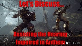 Lets Discuss... Assisting the Hearing Impaired in Anthem