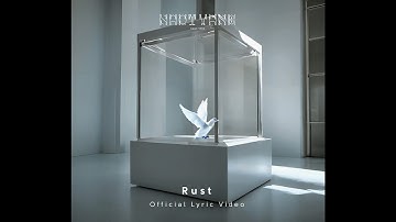 NAQT VANE / Rust (Official Lyric Video)