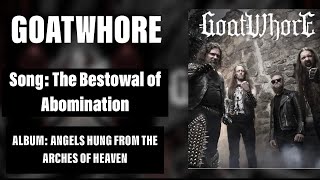 Goatwhore - The Bestowal of Abomination